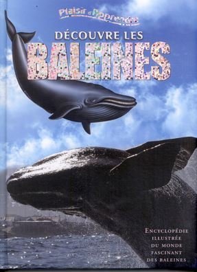 Découvre les baleines 9782754208246