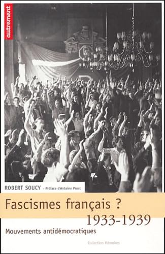 Fascisme français ? 1933-1939, mouvements 9782746704527