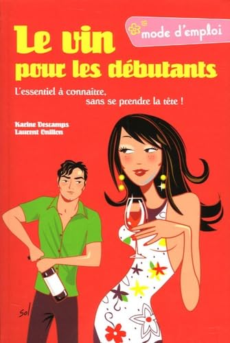 Le vin pour les débutants 9782754000888