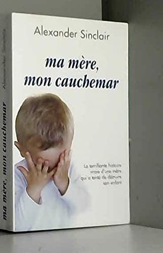 Ma mère, mon cauchemar 9782298084276