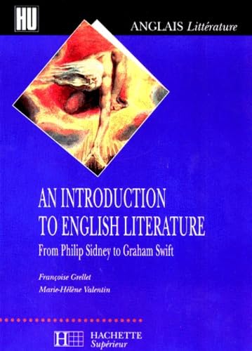 An introduction to English Literature - From Philip Sidney to Graham Swift 9782010208621