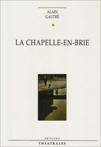 La Chapelle-en-Brie 9782842600006
