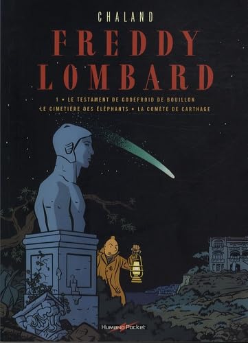 Le testament de Godefroid de Bouillon ; Le cimetière des éléphants ; La comète de Carthage 9782731620825
