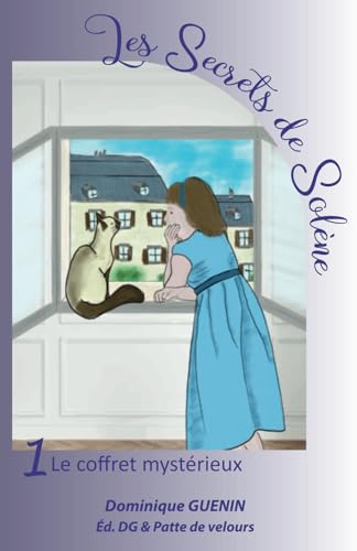 LES SECRETS DE SOLÈNE: Le coffret mystérieux 9782956849063