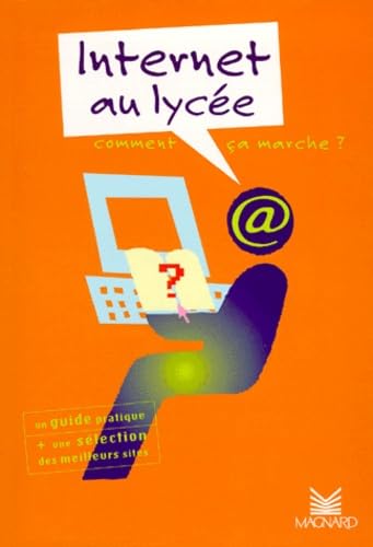 Internet Au Lycee : Comment Ca Marche ? Guide Pratique 9782210180031