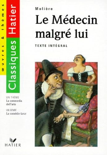 Le Médecin malgré lui, suivi de "La Commedia dell'arte" 9782218713941