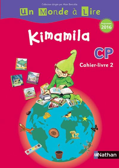 Un monde à lire - Kimamila - série rouge - cahier livre 2 CP 9782091222455