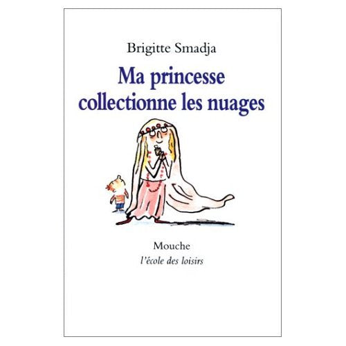 Ma princesse collectionne les nuages 9782211039901