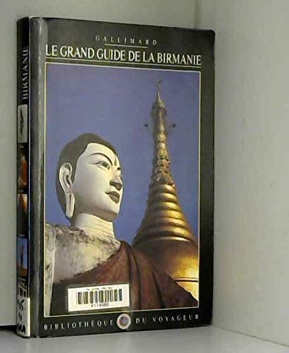 Le Grand Guide de la Birmanie (Myanmar) 1996 9782070716326