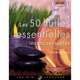 Mini Larousse des 50 huiles essentielles incontournables 9782035863478