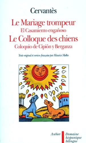 Le Mariage trompeur - Colloque des chiens 9782700714203