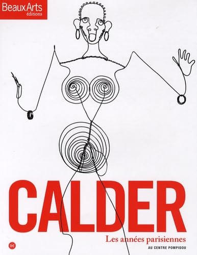 Calder: Les années parisiennes au Centre Pompidou 9782842786083