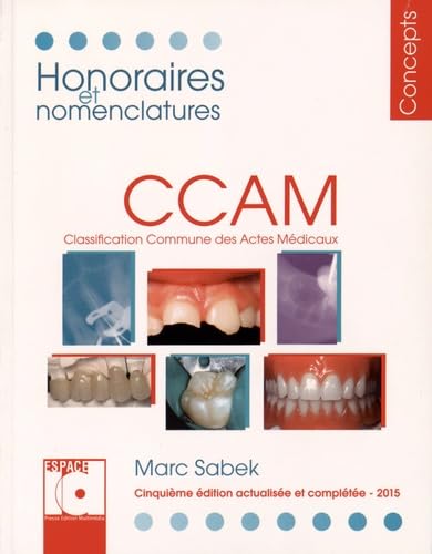 Honoraires et nomenclatures CCAM 2015: Classification commune des actes médicaux 9782361340315