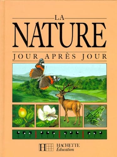 La Nature,jour après jour 9782010137303