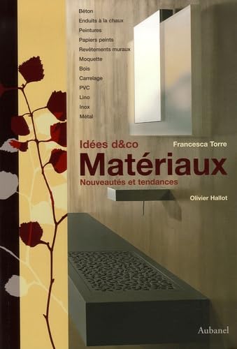 Matériaux: Nouveautés et tendances 9782700604702