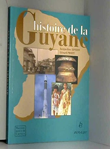 Histoire de la Guyane 9782868770981