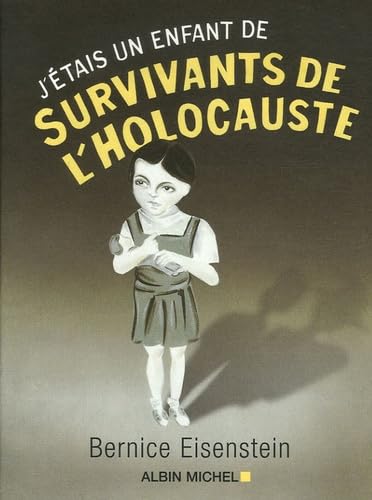 J'étais un enfant de survivants de l'holocauste 9782226176073