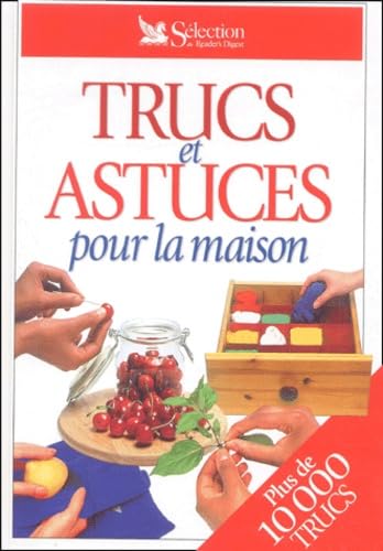 Trucs Et Astuces Pour La Maison 9782709813082