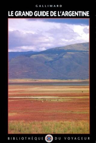 Le Grand Guide de l'Argentine 1996 9782070586417