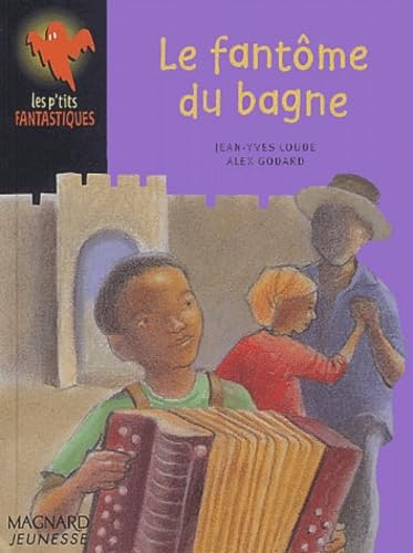 Le fantôme du bagne 9782210980822