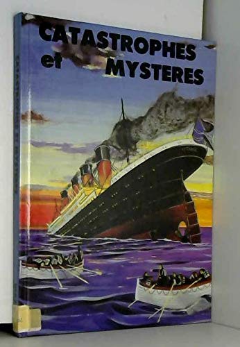 Catastrophes et mysteres 9782701504452