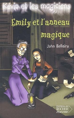 Kévin et les Magiciens, tome 3 : Émily et l'Anneau magique 9782268043043