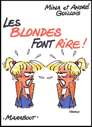 Les blondes font rire ! 9782501035958