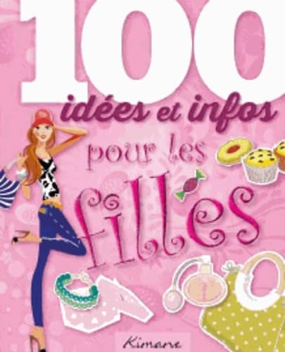 100 idées pour les filles 9782368080177
