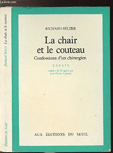La Chair et le Couteau. Confessions d'un chirurgien 9782020098298