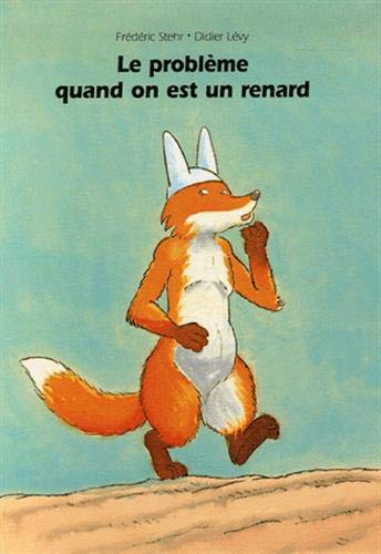 Probleme quand on est un renard (Le) 9782211088329