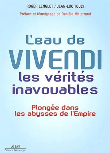 L'eau de Vivendi : Les vérités inavouables 9782847260670
