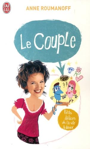 Le Couple: Petits délices de la vie à deux 9782290000885