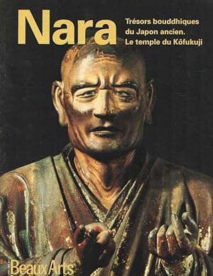 Nara, trésors bouddhiques du Japon ancien 9782842782092