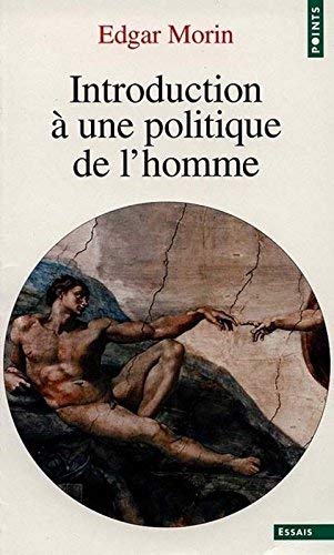 Introduction à une politique de l'homme de Edgar Morin (2 mars 1999) Poche