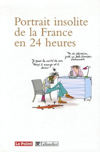 PORTRAIT INSOLITE DE LA FRANCE EN 24 HEURES 9782847342512
