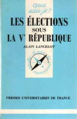 Les Elections sous la Cinquième république 9782130414346