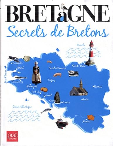 Bretagne secrets de bretons 9782809503258