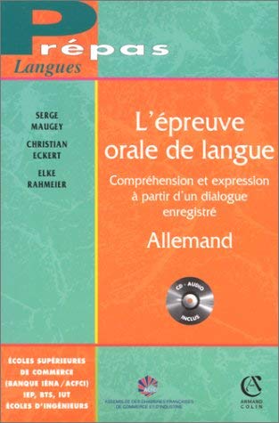 L'épreuve orale de langue - Allemand: Compréhension et expression à partir d'un dialogue enregistré (CD audio inclus) 9782200019976