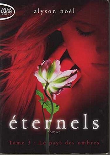 Eternels tome 3: le pays des ombres 9791022400053