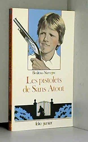 Les Pistolets De Sans-Atout: Les Pistolets De Sans-Atout 9782070335237