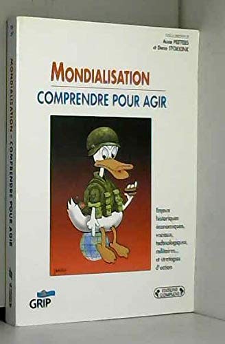 Mondialisation : Comprendre Pour Agir 9782870278369