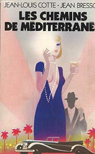 Les Chemins de Méditérranée 9782226014849