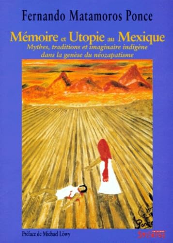 Mémoires et utopie au Mexique 9782907993661