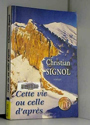 Cette vie ou celle d'après 9782846941594