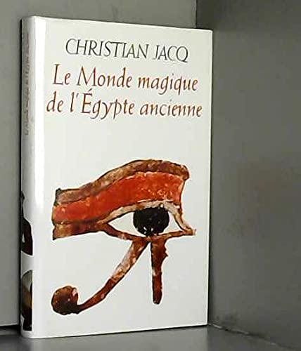 Le monde magique de l'Egypte ancienne (Les trésors de la littérature) 9782702813386