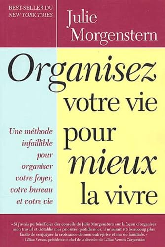 Organisez votre vie pour mieux la vivre 9782895650522