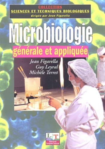 Microbiologie: Générale et appliquée 9782206033280