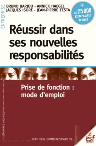 Réussir dans ses nouvelles responsabilités 9782710127444