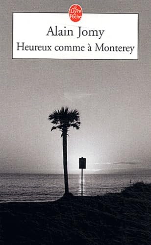 Heureux comme à Monterey 9782253156024
