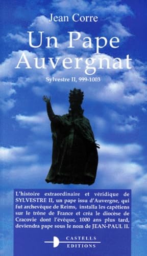 Un pape auvergnat : Sylvestre II, 999/1003 9782912587480